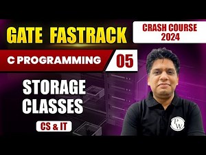 C Programming 05 | Storage Classes | CS & IT | GATE 2024 Crash Course