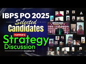 IBPS PO 2025 | Selected Candidates Topper's Strategy Discussion | By Anubhav Sir