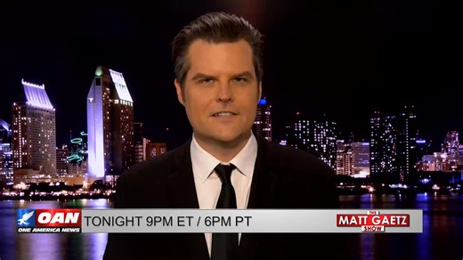 Tonight with Matt Gaetz on The Matt Gaetz Show: Watch here: https://live.oann.com/home.ktv?utm_source=socials&utm_medium=social media&utm_campaign=july Weeknights 9PM ET | 6PM PT | One America News Network