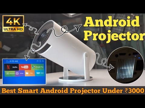 4K Smart Android Projector Unboxing & Review - Best Smart Android Projector Unde ₹3,000