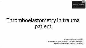 Thromboelastometry: Worapot Apinyachon,MD. (22/12/66)