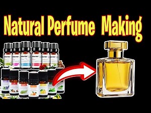 How To Make Essential Oils Perfume at Home | Natural Perfume Making | Long Lasting Perfume Making |