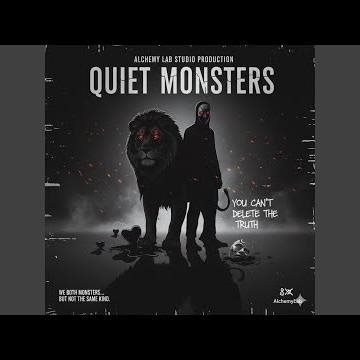 Quiet Monsters