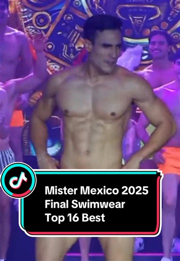 Whose your favorite? Mister Model Mexico 2025 Final Swimwear Competition #mrmodelmexico #mistermexico #shirtless #misterpageant #malemodel