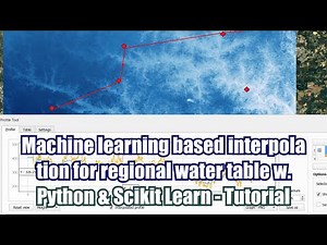 Machine learning based interpolation for regional water table w. Python and Scikit Learn - Tutorial