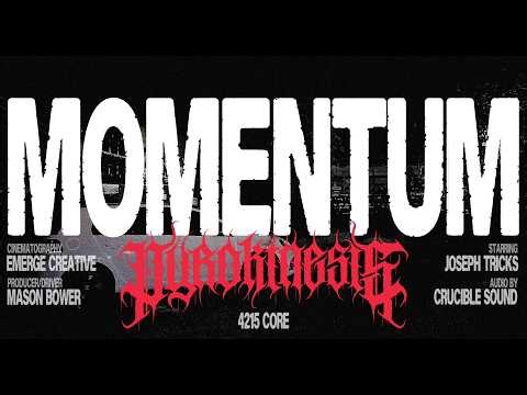 PYROKINESIS - Momentum