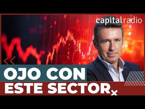 Advice column | "Be very careful": the sector that alarms Alberto Iturralde