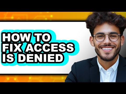 How to Fix Access Is Denied (updated)