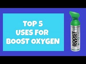 Top 5 Uses For Boost Oxygen | #breathe​ #oxygen​ #breathing