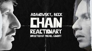 Adanowsky, Beck: Chain Reactionary (Music Video) (2023)
