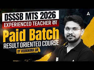 DSSSB MTS 2026 | Experienced Teachers Paid Batch | Result Oriented Course | By Veerendra Sir