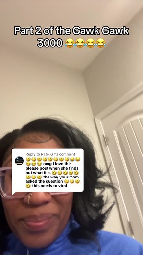 Mom's Hilarious Reaction to Gawk Gawk 3000