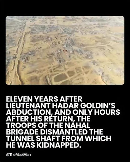 Eleven years after Lieutenant Hadar Goldin’s abduction, and only hours after his return, the troops of the Nahal Brigade dismantled the tunnel shaft from which he was kidnapped. | Daniel Mael
