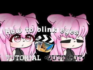 How to blink eyes[2 WAYS]|tutorial|Cute cut//Gacha Life[OLD OLD OLD]