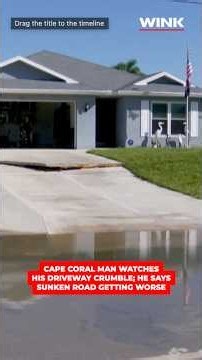 Cape Coral man watches his driveway crumble; he says sunken road getting worse