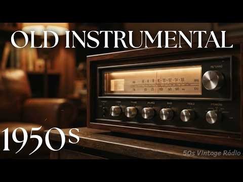 1950s - Instrumental Music | Sounds That Brighten Your all Day | Nostalgic listening sessions