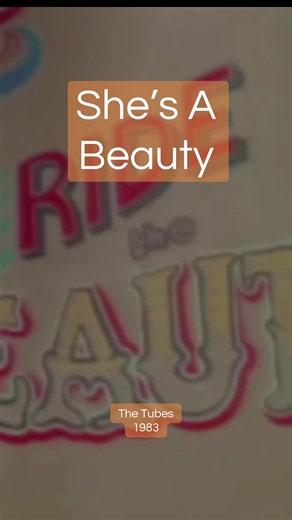 "She's a Beauty" is a song by American rock band the Tubes, released i... | 80's Music