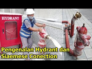 Pengenelan Hydrant, Siamese Conection Dan pengetesan