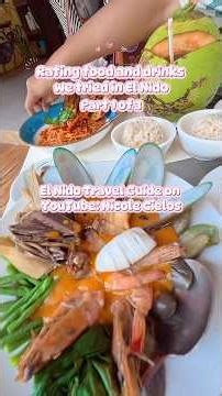 Rating food and drink we tried in el nido - Part 1 of 3