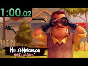 hello neighbor pre-alpha speedrun [maybe world record idk]