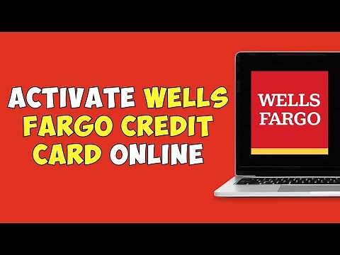 How To Activate Wells Fargo Credit Card Online