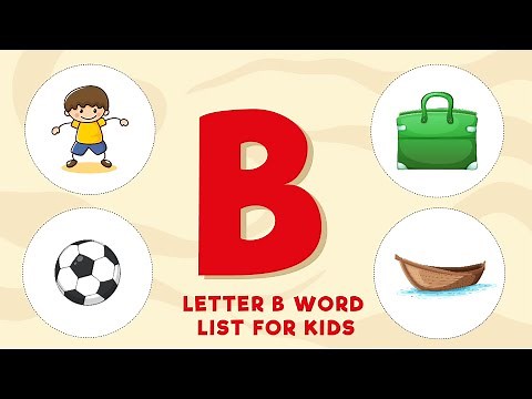 Learning the Letter B is So Much Fun! Words That Start With B
