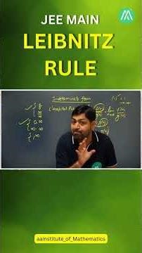 JEE Main | Leibnitz Rule | Sunder Sir