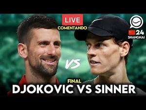 🔴 NOVAK DJOKOVIC - JANNIK SINNER [FINAL ATP SHANGHAI] - COMENTANDO EN DIRECTO