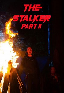 The Stalker: Part II (2023)