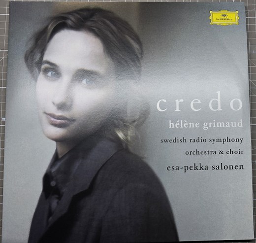 Hélène Grimaud, Swedish Radio Symphony Orchestra & Choir, Esa-Pekka Salonen - Credo