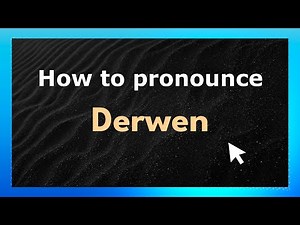 How to Pronounce Derwen (Welsh Pronunciation / Wales) with Audio and Phonetic Spelling