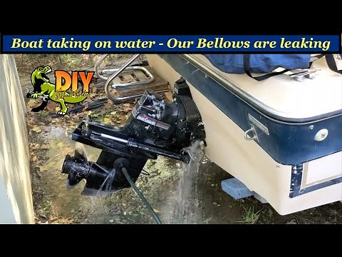 Boat is taking on water - Our failed leaking bellows