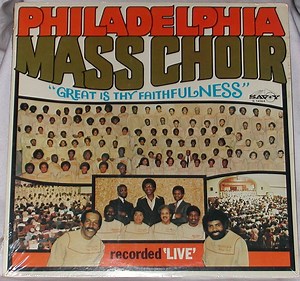 Philadelphia Mass Choir - Great Is Thy Faithfulness. Recorded Live