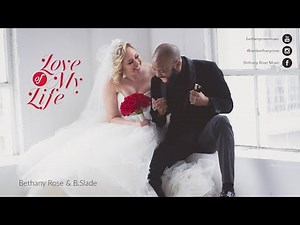 Bethany Rose & B.Slade - "Love Of My Life" (Official Music Video)