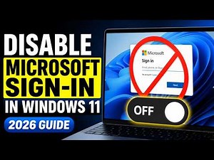 How to Disable Microsoft Sign-In in Windows 11 (2026 Guide)
