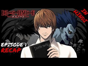 Death Note In Hindi || Death Note Episode 1 Recap In Hindi || Death Note Full Episode Explained