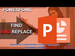 Microsoft PowerPoint : Find and Replace / Master PowerPoint Beginner to Advanced
