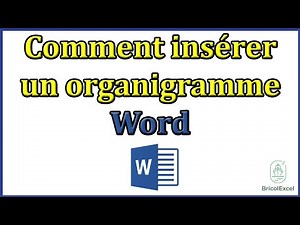 Comment insérer un organigramme sur word