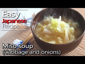 How to make Miso soup with cabbage and onions. (Recipe) キャベツと玉ねぎの味噌汁の作り方(レシピ)