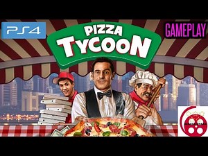 Pizza Tycoon: PS4 Gameplay