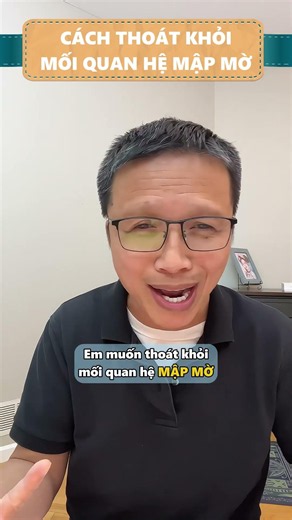Cách thoát khỏi mối quan hệ mập mờ