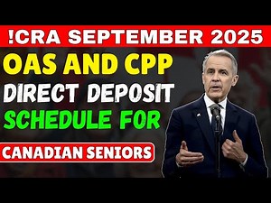 !CRA September 2025 OAS and CPP Direct Deposit Schedule for Canadian Seniors