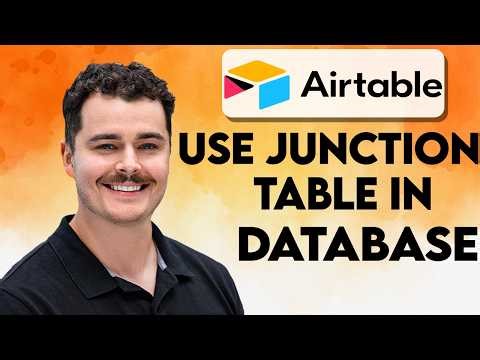 How To Use A Junction Table In Your Airtable Database [2026 Guide]