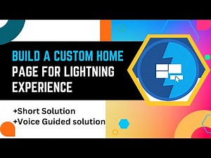 Build a Custom Home Page for Lightning Experience || Lightning App Builder