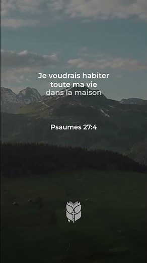 Psalms 27:4 Louis Segond #labible #biblevision