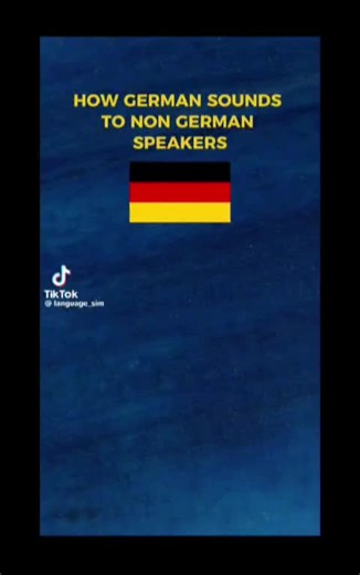 What German Sounds Like to Non-German Speakers