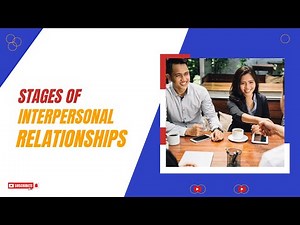 Stages of Interpersonal Relationships 123