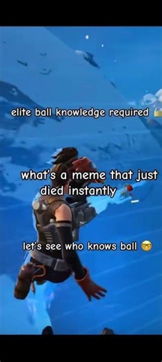 Ball knowledge required