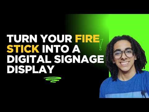 Turn Your Fire Stick into an Instant Digital Signage Display