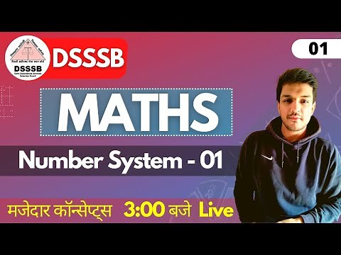 DSSSB Paper 1 Maths | Number System 01 | By Kartik | LDC/TGT/PGT/Steno | Exam Pattern and Strategy
